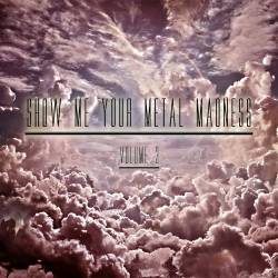 Compilations : Show Me Your Metal Madness Volume 3